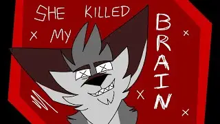 She Killed My Brain Meme (FlipaClip) Animation Meme