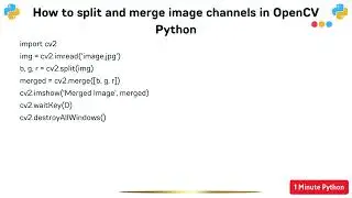 How to split and merge image channels in OpenCV Python
