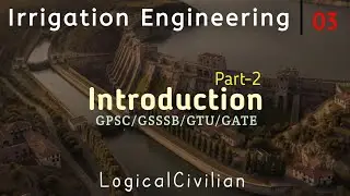 Lec 03: Introduction to Irrigation Engineering {02} / GPSC Civil Engineering Interview / GTU Civil 