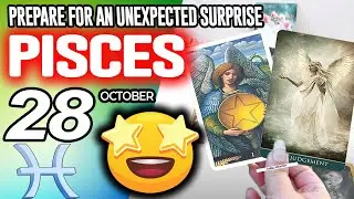 Pisces ♓😲PREPARE FOR AN UNEXPECTED SURPRISE❗🎁 horoscope for today OCTOBER 28 2025 ♓ #pisces tarot