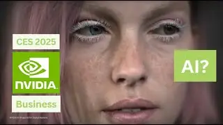 Understanding Nvidia Business Model and Nvidia CES 2025