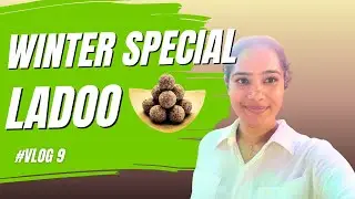 Winters Healthy Diet | Winter Special Sesame Ladoo Recipe | Raavi’s Diary