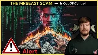 The MRBEAST SCAM Is Out Of Control &mdash; Here's How They're Stealing Money