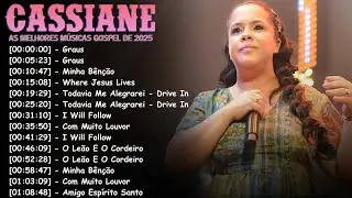 Cassiane Ao Vivo Completo | Melhores Músicas Gospel | Louvor e Adoração #deus