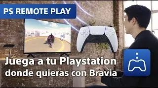 PS Remote Play en tu TV Sony Bravia | Juega a tu PS5 o PS4 donde quieras