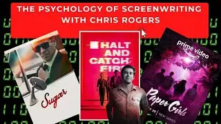 Psychology of The Screenwriter: Interview With Chris Rogers of Halt and Catch Fire and Paper Girls
