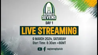 Borneo Sevens 2024 | Day 1 | LIVE