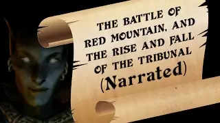 AWO Reads Morrowind - The Battle of Red Mountain, and the Rise and Fall of the Tribunal (From Ep 70)