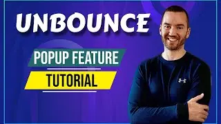 Unbounce Pop Up (Unbounce Popup Form Feature Tutorial)