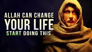 DO THIS FOR ALLAH TO CHANGE YOUR LIFE