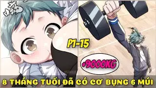 1-15 TR&Ugrave;NG SINH L&Agrave;M MỘT EM B&Eacute;. TA THỨC TỈNH HỆ THỐNG TIẾN H&Oacute;A V&Ocirc; HẠN TỪ CON SỐ KH&Ocirc;NG | REVIEW TRUYỆN