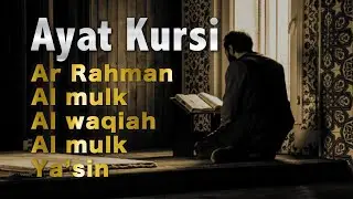 AYAT KURSI 7x,Yasin,Ar Rahman,Al Waqiah,Al Mulk,Al Kahfi,Al Fatihah,Ikhlas,Falaq,An Nas