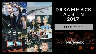 DreamHack Austin Texas 2017