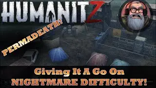 Даём шанс Кошмару! Геймплей HumanitZ