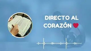 Directo al corazón ❤️/ Seamos parte de la sana dotrina