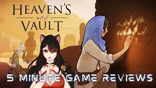 Heaven's Vault | 5 Minute Game Reviews