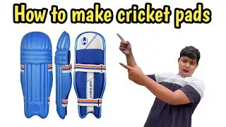 How to make cricket pads || How to make cricket pads at home || How to make cricket batting pads