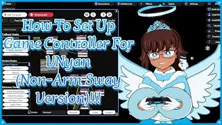 How To Set Up Game Controller For VNyan (Non-Arm Sway Version)!!!