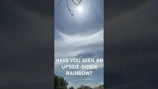 UPSIDE-DOWN RAINBOW OR BRAVAIS ARC😍🥰😘