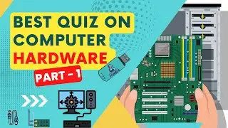 Top 10 Computer Hardware Quiz Part - 1 | Know About Computer Series - 1 | #quiz #computer CyborgWiz
