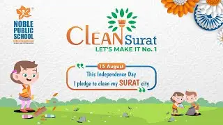 CLEAN SURAT | LET'S MAKE IT NO. 1 | NOBLE PUBLIC SCHOOL SURAT