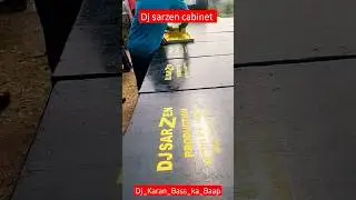 Dj Sarzen Cabinet Hard All Types Cabinet  milega #djsarzenprodution