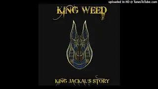 KING WEED - King Jackal's Story (2021)