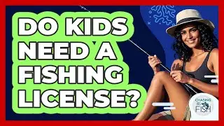 Do Kids Need a Fishing License?