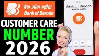Bank of Baroda Customer Care Number | Bank of Baroda Customer Care Se Kaise Baat Karen 