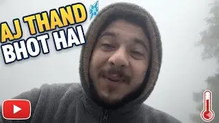 Aj Thand Bhot Hai🥶 #thandi 