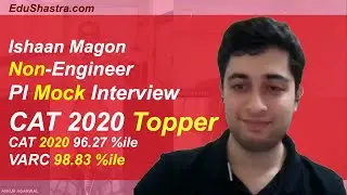 CAT 2020 Topper | IIM Mock Interview (PI) | Ishaan Magon | CAT 2021 | CAT 2022 | IIM PDP-GD PI WAT