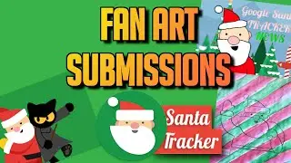 Google Santa Tracker - 2022 Stream - Fan Art Submissions!