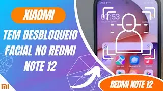 Tem desbloqueio facial no Redmi Note 12 - Passo a passo