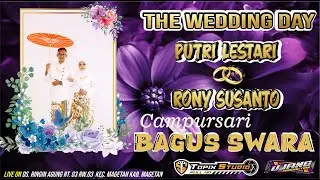 LIVE TOPIX STUDIO WEDDING PUTRI & RONY || CS BAGUS SWARA || UJANG AUDIO || SUMBERJO RINGINAGUNG