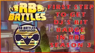 The First Step to Getting DJ'S Bit in the RB Battles Season 3 Event!