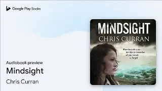 Mindsight by Chris Curran &middot; Audiobook preview