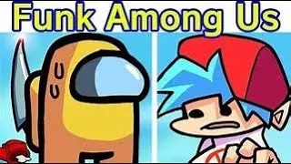 Friday Night Funkin' VS Crewmates & Imposter, The Funk Among Us FULL WEEK 1 (FNF MOD)