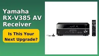 REVIEW (2025): Yamaha RX-V385 AV Receiver. Features.
