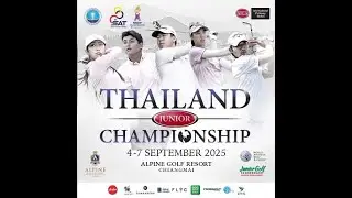 ถ่ายทอดสด Thailand Junior Championship 2025&ndash;AJGA International Pathway Series