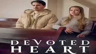 Devoted Heart Movie Review | Meghan Cooley, Lindsey McKeon, Ryan O'Quinn