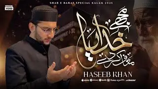 Mughey Khudaya Muaf Krdey - Haseeb Khan