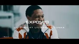 Lil Durk - Exposed Ft. Lil Baby & Gunna (NEW 2019)