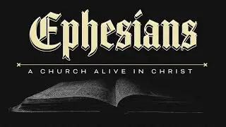 Ephesians | More About Him and Less About Me | Ephesians 4:1–6 | Pastor Bruce Rosa