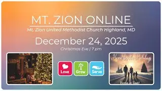MT ZION ONLINE - December 24, 2025 - CHRISTMAS EVE