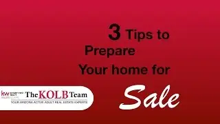 The Kolb Team | 3 Tips to Prepare Your Home For Sale