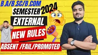 😱 External Exam NEW RULES 📢 Semester External Exam Rules for Absent/Fail/Promoted || B.A/B.SC/B.COM