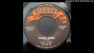 Scott Bros. - Stolen Angel - 1960 R&B Ballad