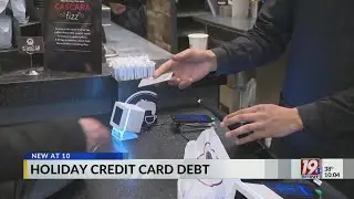 Holiday Credit Card Debt | December 11, 2024 | News 19 at 10 p.m.