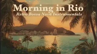 Vintage Studio Bossa Nova Jazz Instrumentals &ndash; Warm Melodic Brazilian Mix for Focus & Work 1960 Rio