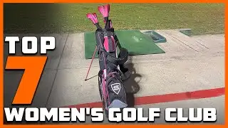 Top 7 Women's Golf Clubs: Power and Precision
